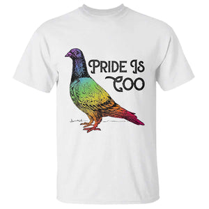 Pride Is Coo Pigeon T Shirt Funny LGBTQ Pride Month TS14 White Print Your Wear