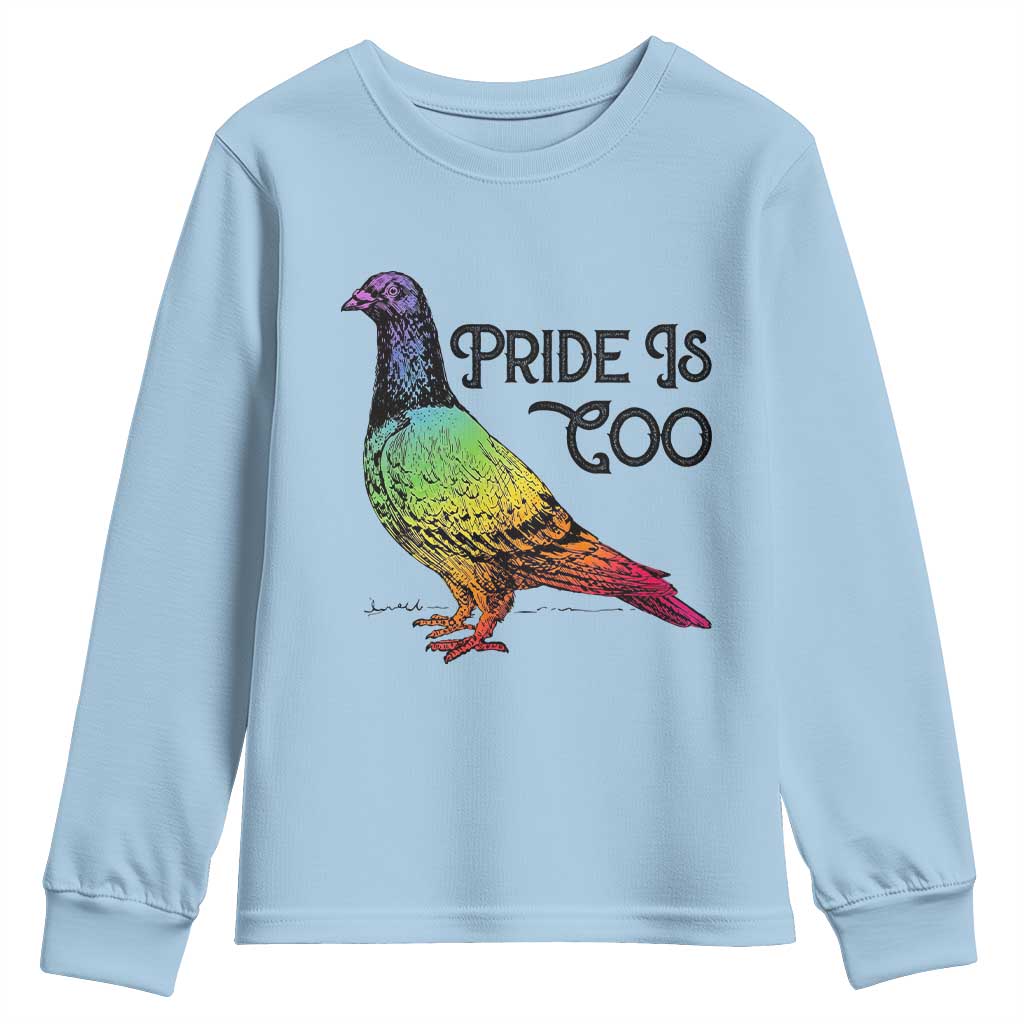 Pride Is Coo Pigeon Youth Sweatshirt Funny LGBTQ Pride Month TS14 Light Blue Print Your Wear
