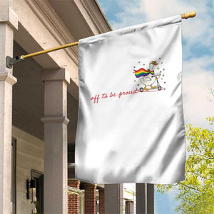 Silly Goose LGBTQ Pride Garden Flag Off To Be Proud TS14 Print Your Wear