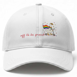 Silly Goose LGBTQ Pride Baseball Cap Off To Be Proud TS14 Print Your Wear