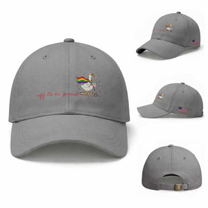 Silly Goose LGBTQ Pride Baseball Cap Off To Be Proud TS14 Baseball Cap Universal Fit Sport Gray Print Your Wear
