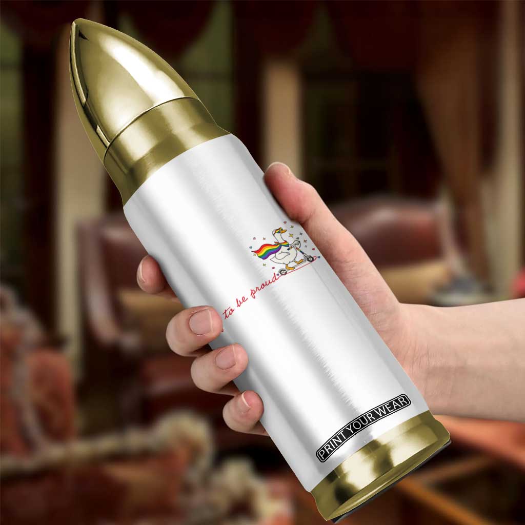 Silly Goose LGBTQ Pride Bullet Tumbler Off To Be Proud TS14 Print Your Wear