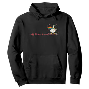 Silly Goose LGBTQ Pride Hoodie Off To Be Proud TS14 Black Print Your Wear