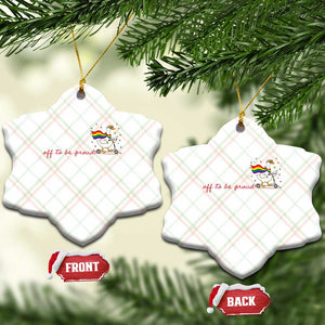 Silly Goose LGBTQ Pride Ceramic Ornament Off To Be Proud TS14 Print Your Wear