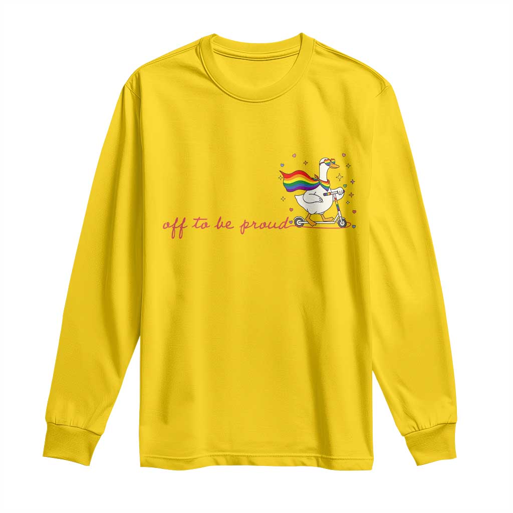 Silly Goose LGBTQ Pride Long Sleeve Shirt Off To Be Proud TS14 Daisy Print Your Wear