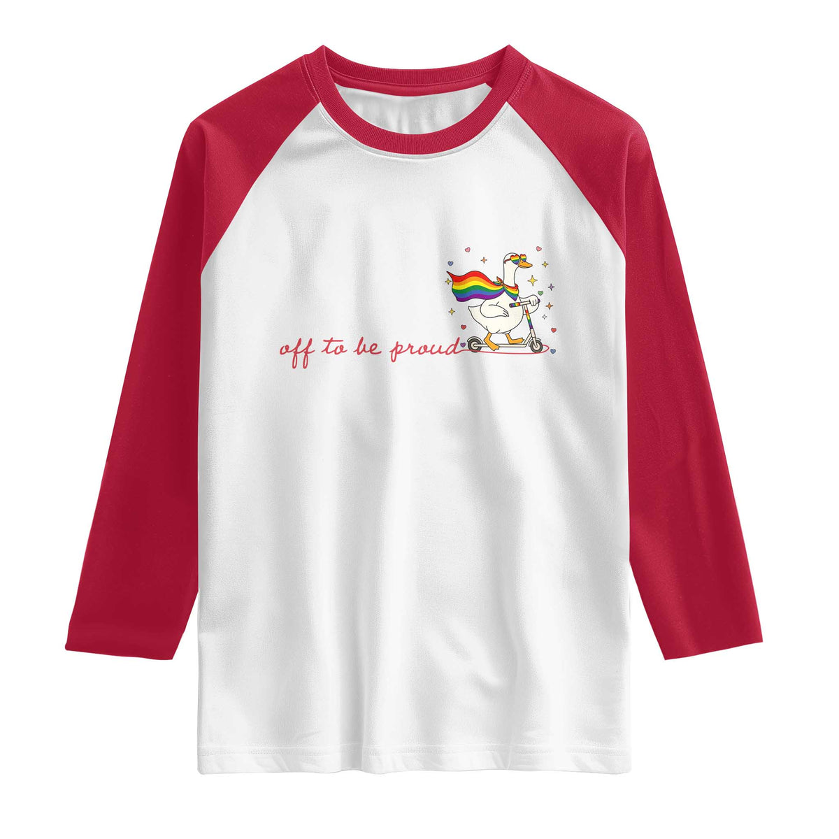 Silly Goose LGBTQ Pride Raglan Shirt Off To Be Proud TS14 White Red Print Your Wear