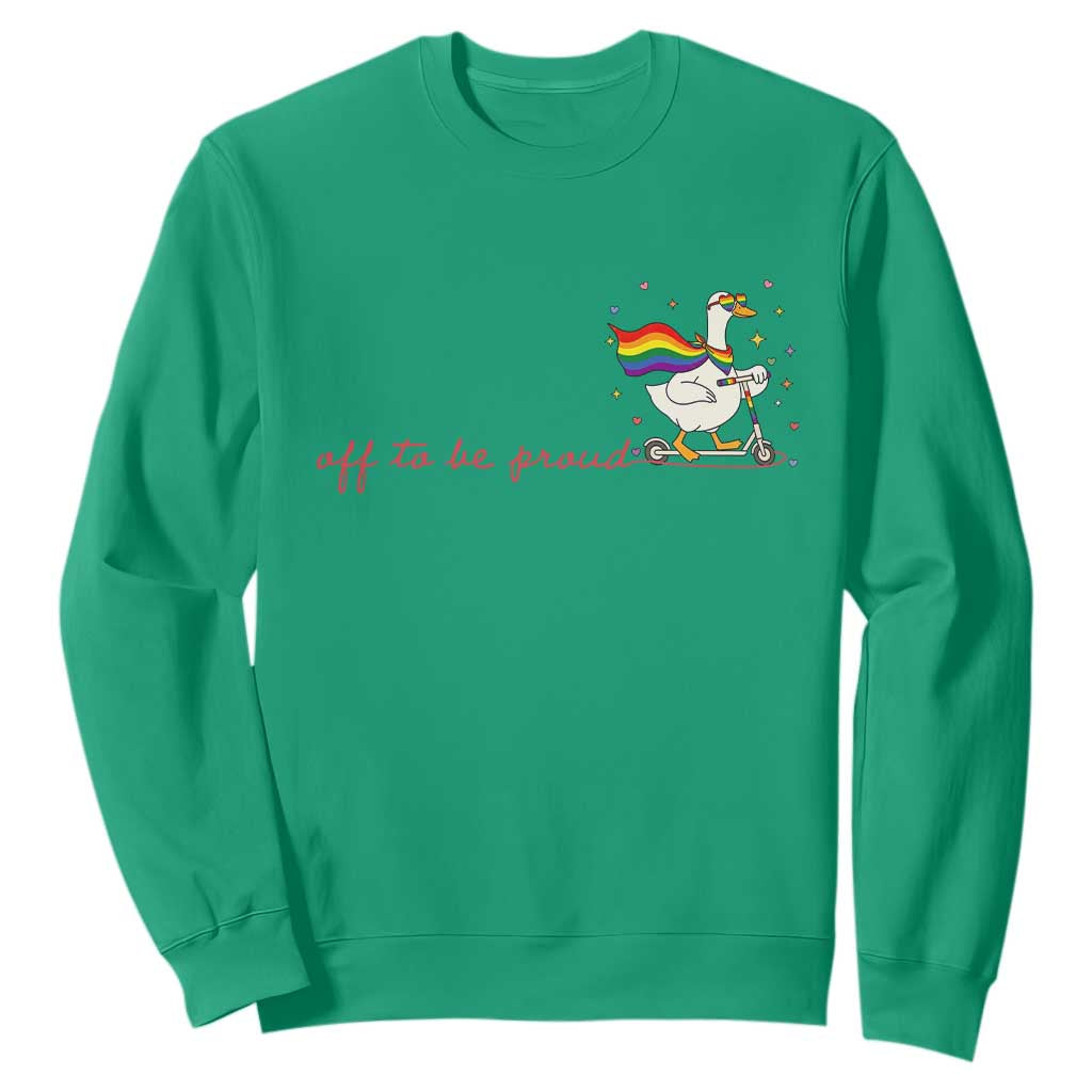 Silly Goose LGBTQ Pride Sweatshirt Off To Be Proud TS14 Irish Green Print Your Wear
