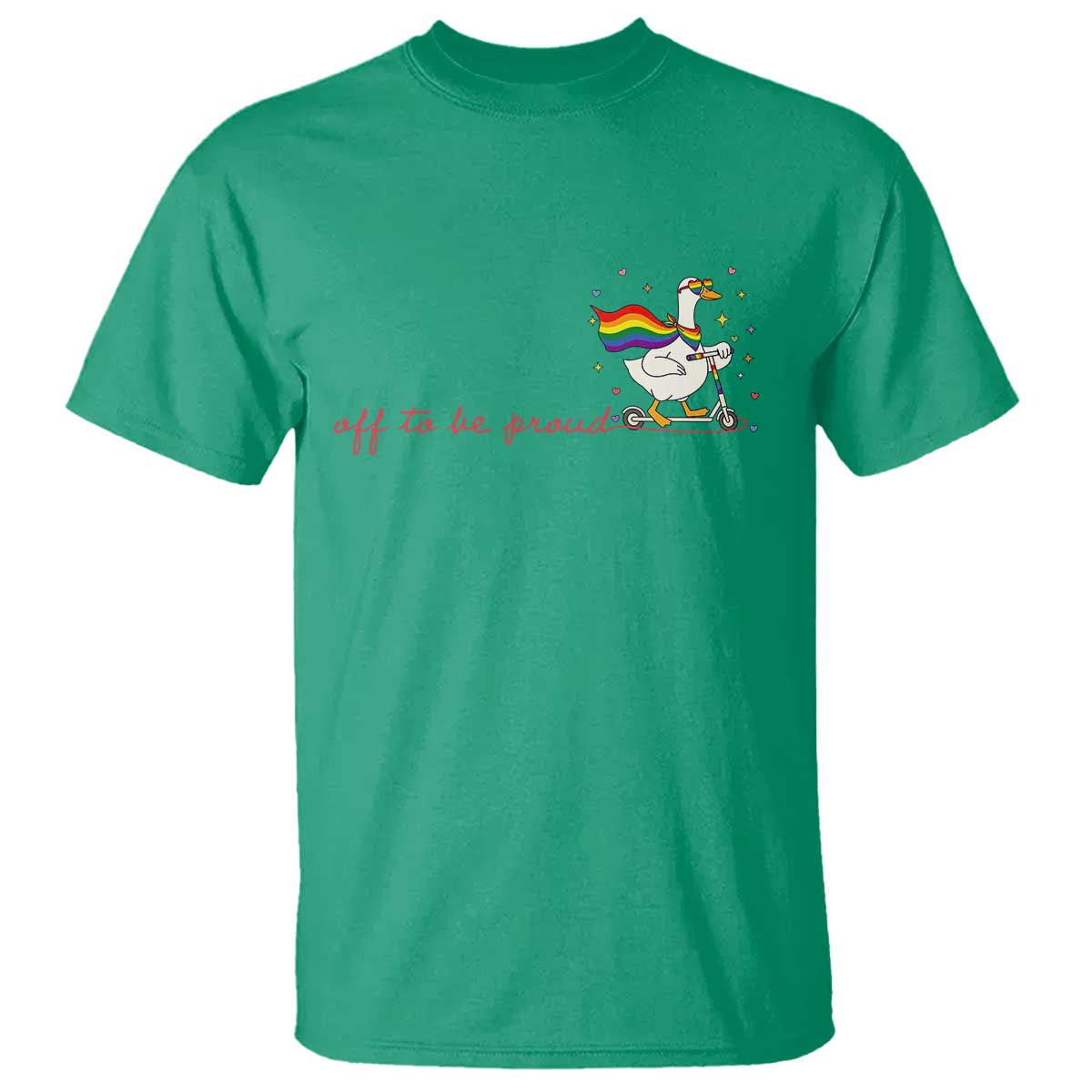 Silly Goose LGBTQ Pride T Shirt Off To Be Proud TS14 Irish Green Print Your Wear