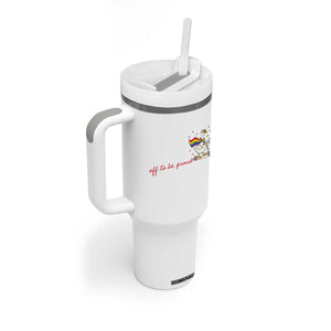 Silly Goose LGBTQ Pride Tumbler With Handle Off To Be Proud TS14 Print Your Wear