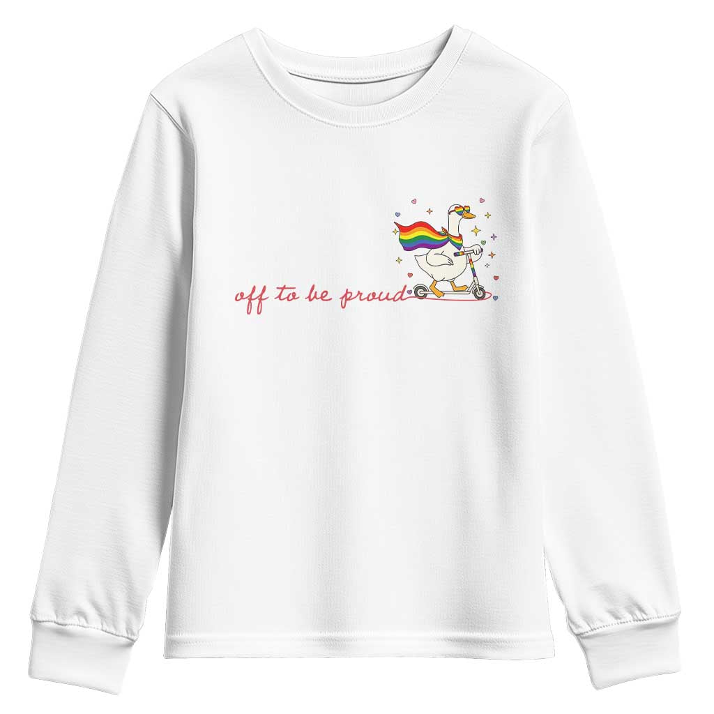 Silly Goose LGBTQ Pride Youth Sweatshirt Off To Be Proud TS14 White Print Your Wear