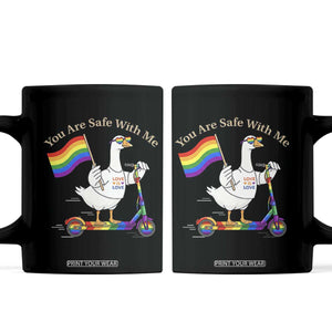 You Are Safe With Me Coffee Mug LGBTQ Pride Goose Rainbow TS14 Black Print Your Wear