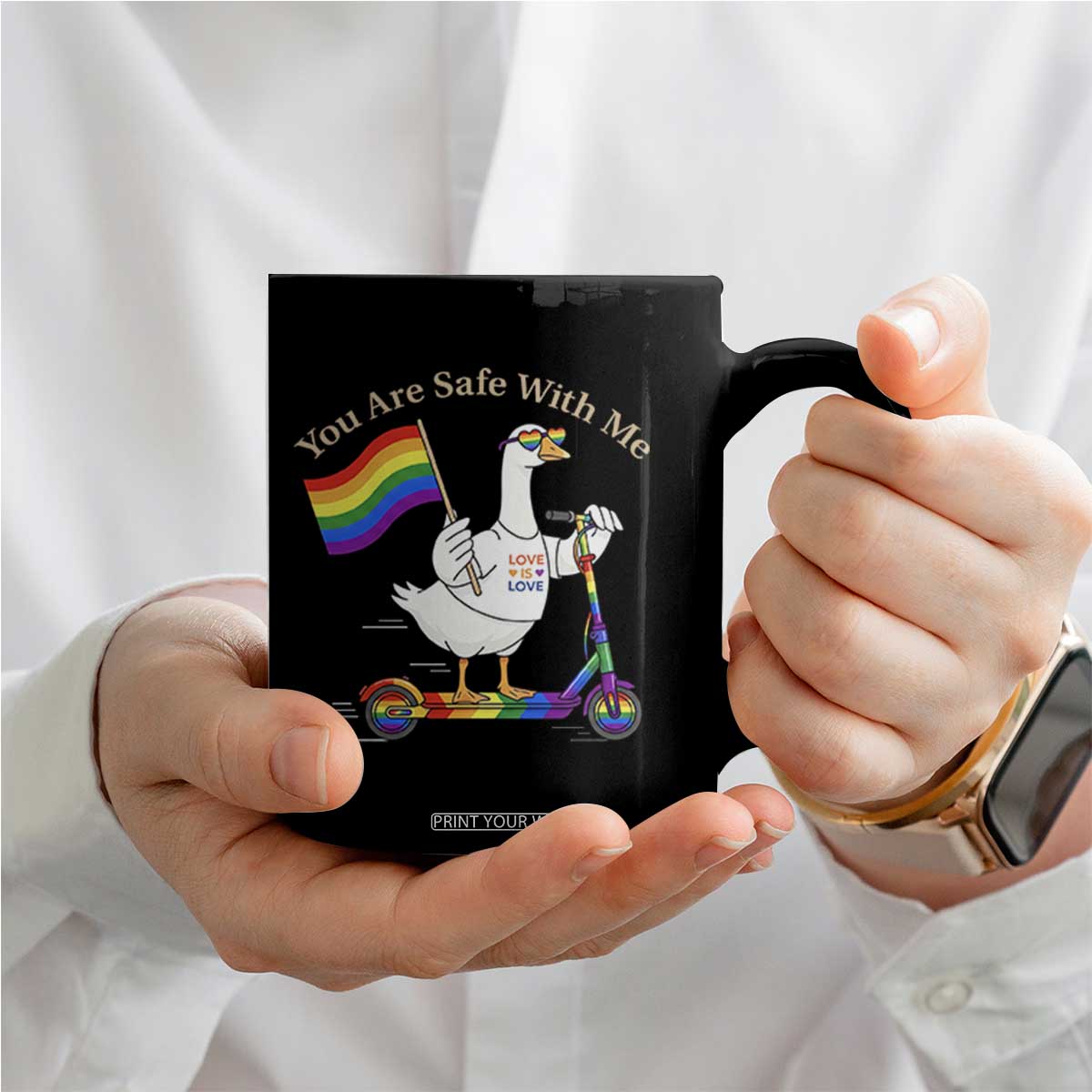You Are Safe With Me Coffee Mug LGBTQ Pride Goose Rainbow TS14 Print Your Wear
