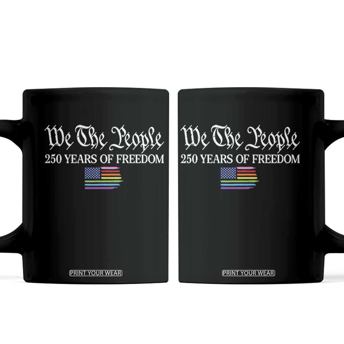 We The People Means Everyone Coffee Mug LGBTQ Gay Pride Rainbow Flags TS14 Black Print Your Wear