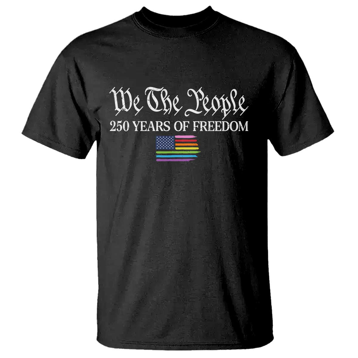 We The People Means Everyone T Shirt LGBTQ Gay Pride Rainbow Flags TS14 Black Print Your Wear