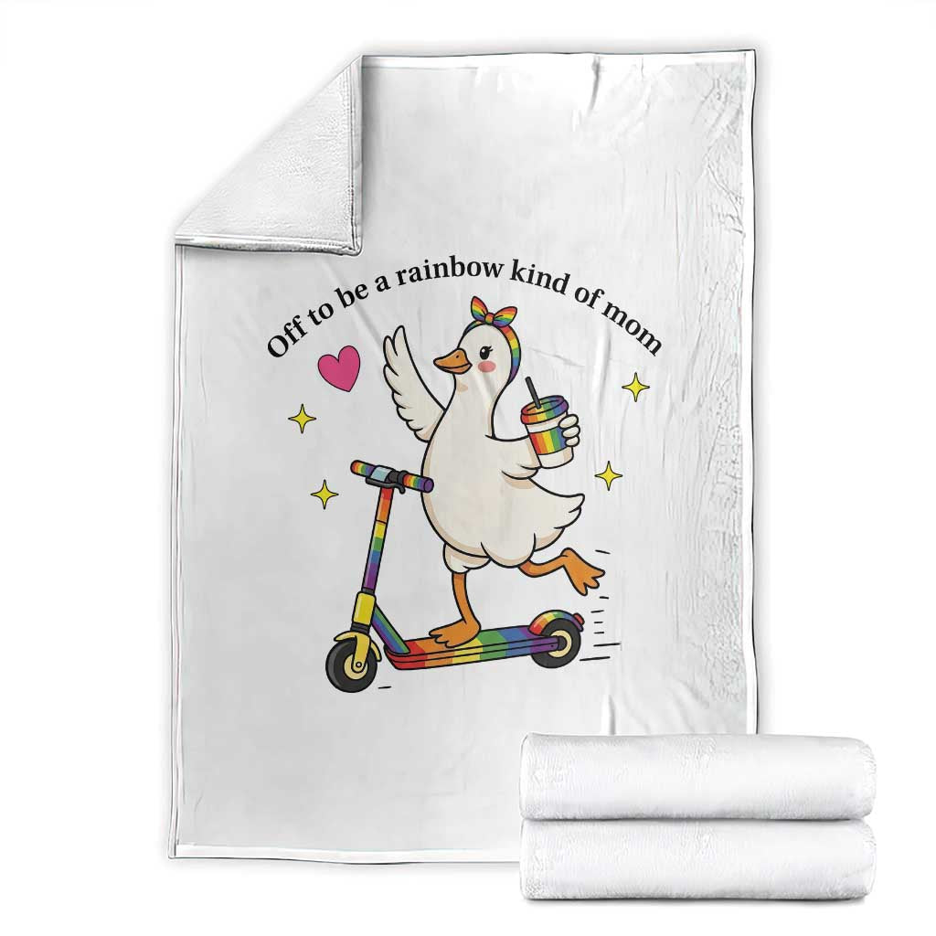 Off To Be Rainbow Kind Of Mom Throw Blanket LGBTQ Goose Mom Rainbow TS14 White Print Your Wear