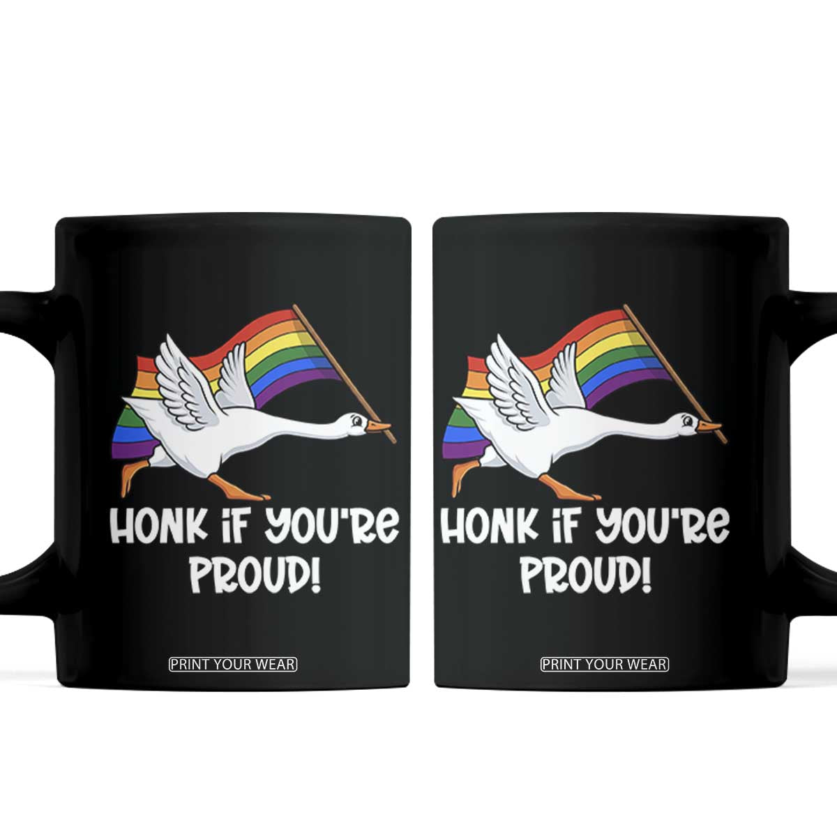 Silly Goose LGBTQ Rainbow Coffee Mug Honk If You're Proud TS14 Black Print Your Wear