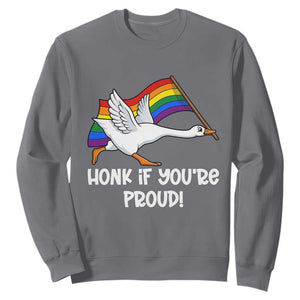 Silly Goose LGBTQ Rainbow Sweatshirt Honk If You're Proud TS14 Charcoal Print Your Wear