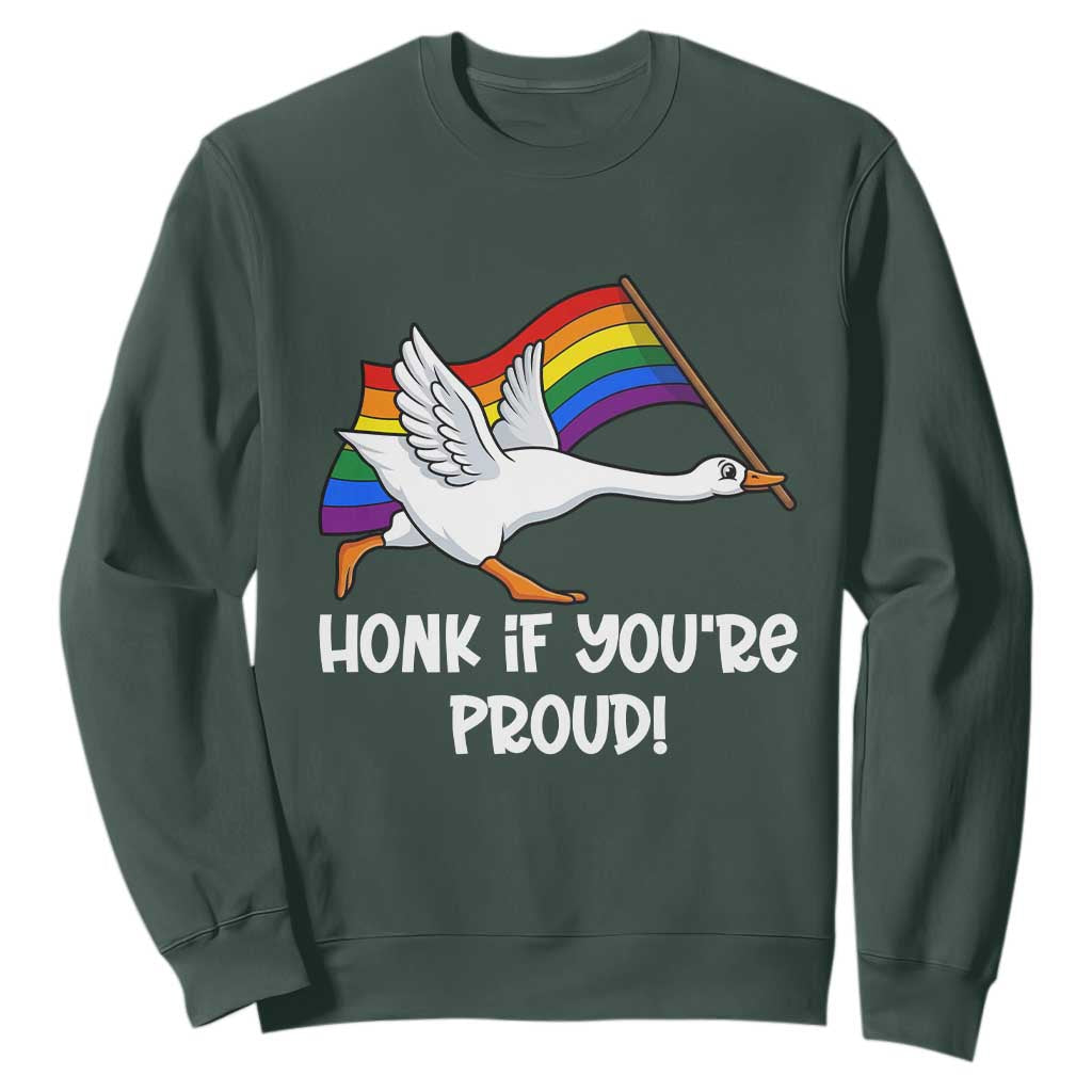 Silly Goose LGBTQ Rainbow Sweatshirt Honk If You're Proud TS14 Dark Forest Green Print Your Wear