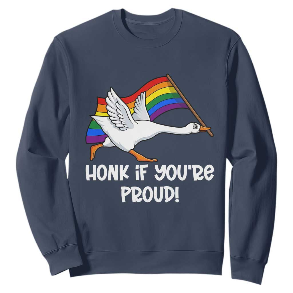 Silly Goose LGBTQ Rainbow Sweatshirt Honk If You're Proud TS14 Navy Print Your Wear