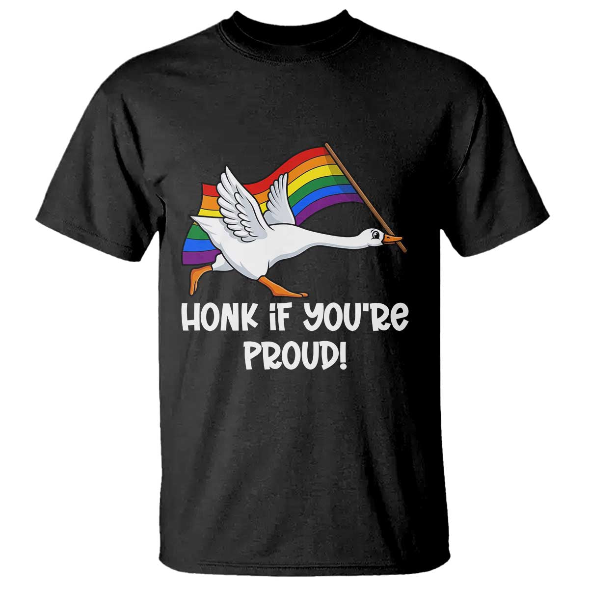 Silly Goose LGBTQ Rainbow T Shirt Honk If You're Proud TS14 Black Print Your Wear