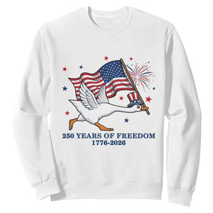 Freedom 250th Anniversary Sweatshirt Funny 4th Of July Silly Goose TS14 White Print Your Wear