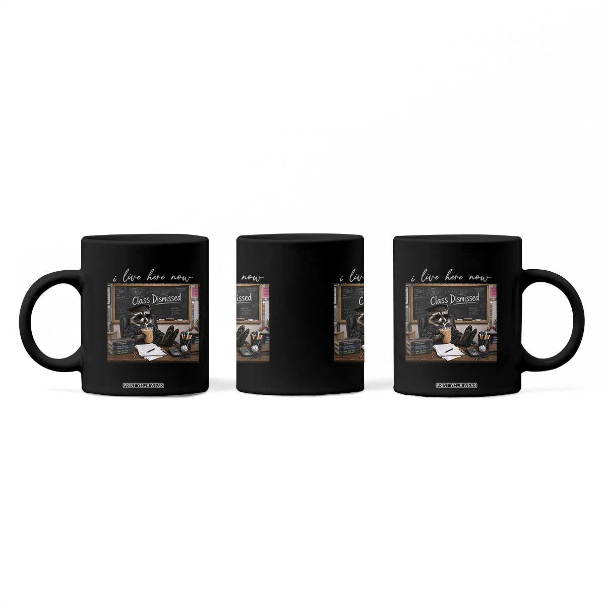 Funny Raccoon Graduation Coffee Mug I Live Here Now TS14 Print Your Wear
