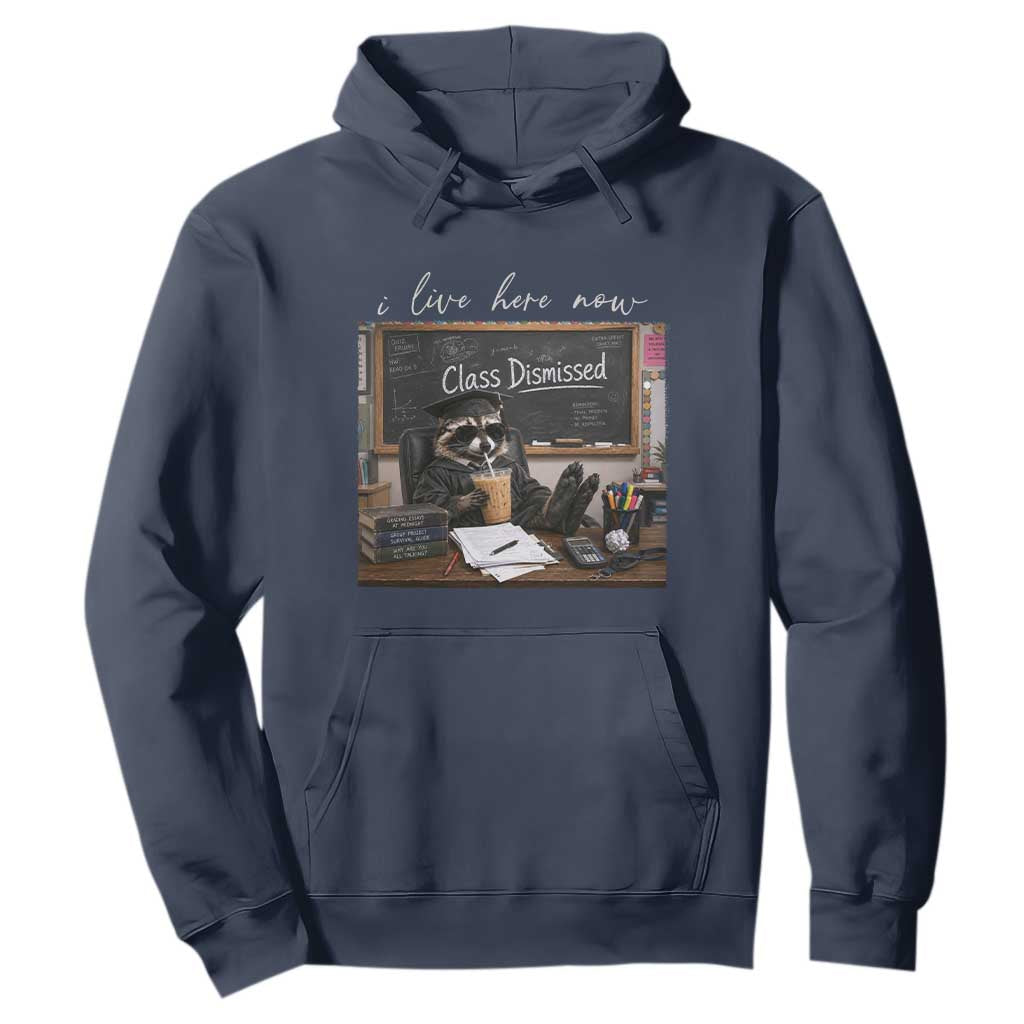 Funny Raccoon Graduation Hoodie I Live Here Now TS14 Navy Print Your Wear
