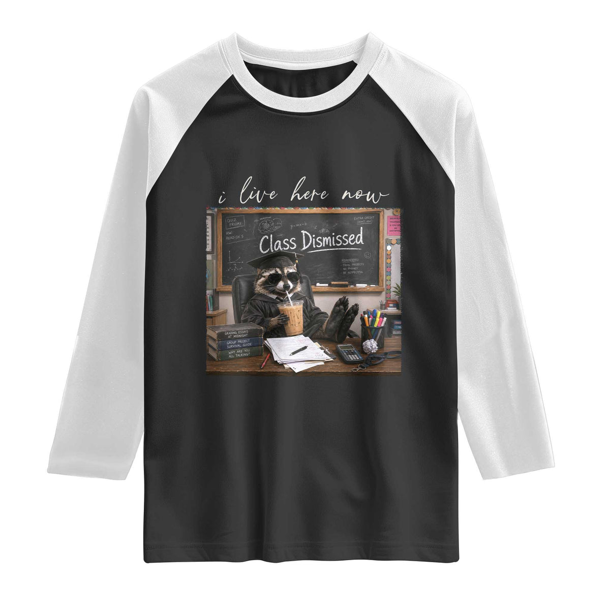 Funny Raccoon Graduation Raglan Shirt I Live Here Now TS14 Black White Print Your Wear