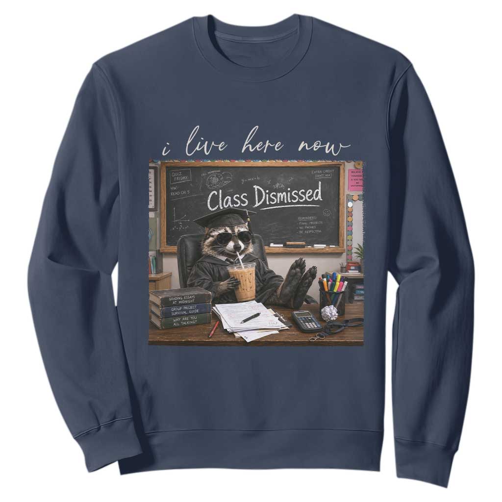 Funny Raccoon Graduation Sweatshirt I Live Here Now TS14 Navy Print Your Wear