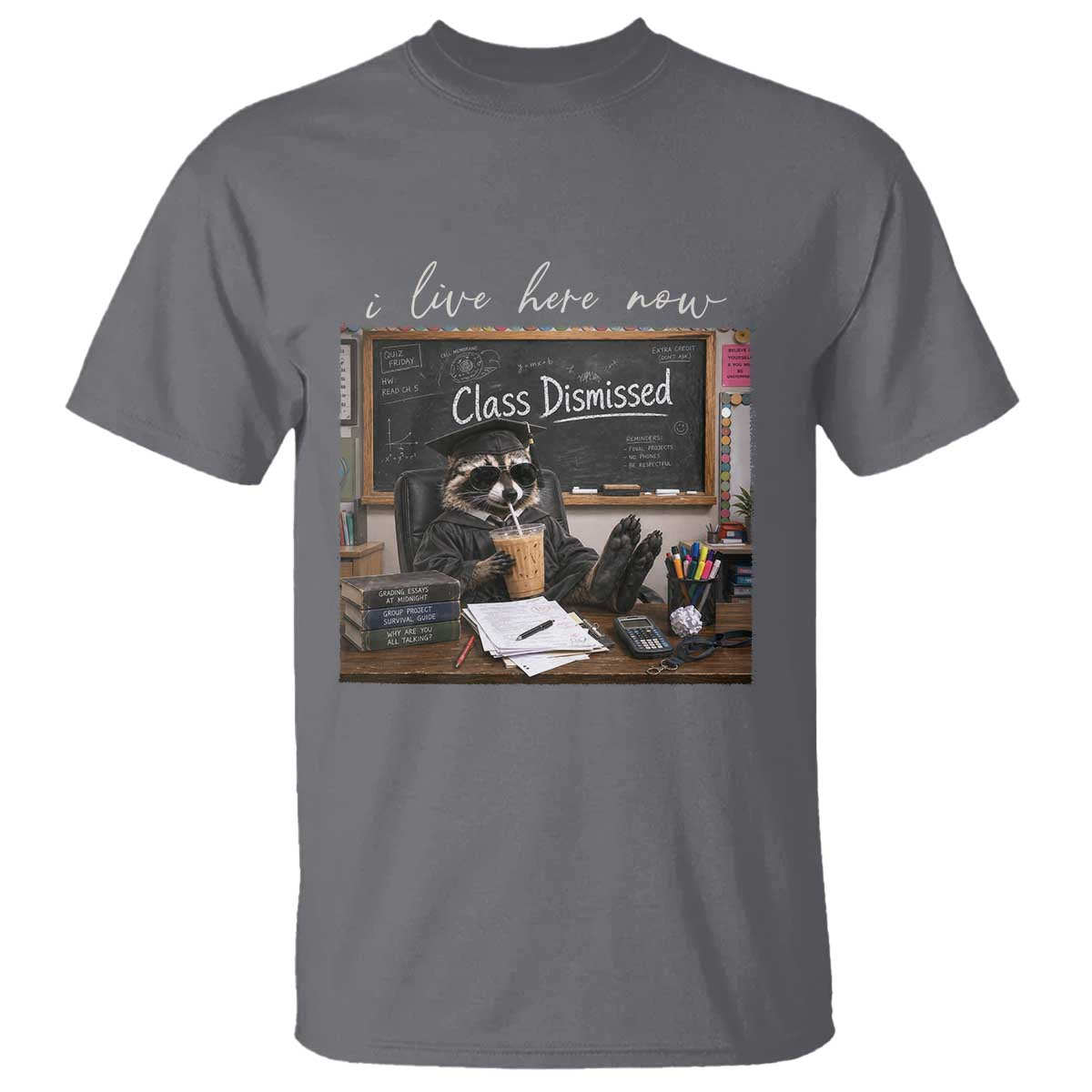Funny Raccoon Graduation T Shirt I Live Here Now TS14 Charcoal Print Your Wear