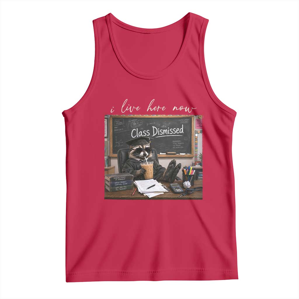 Funny Raccoon Graduation Tank Top I Live Here Now TS14 Red Print Your Wear