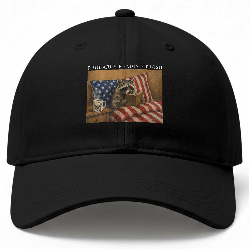 Probably Reading Trash Racoon Baseball Cap Funny Racoon Book Lover 4th of July TS14 Print Your Wear