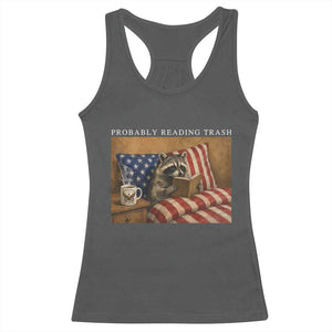 Probably Reading Trash Racoon Racerback Tank Top Funny Racoon Book Lover 4th of July TS14 Dark Heather Print Your Wear