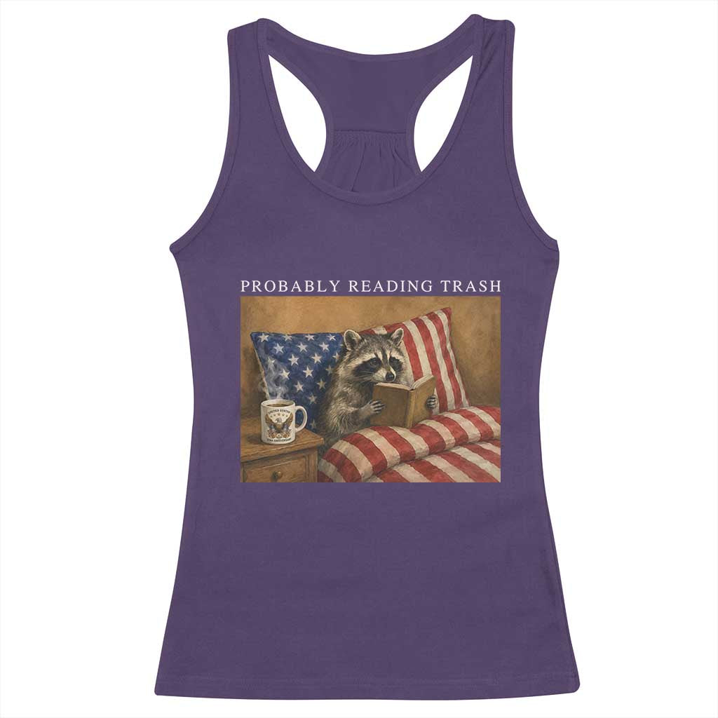 Probably Reading Trash Racoon Racerback Tank Top Funny Racoon Book Lover 4th of July TS14 Purple Print Your Wear
