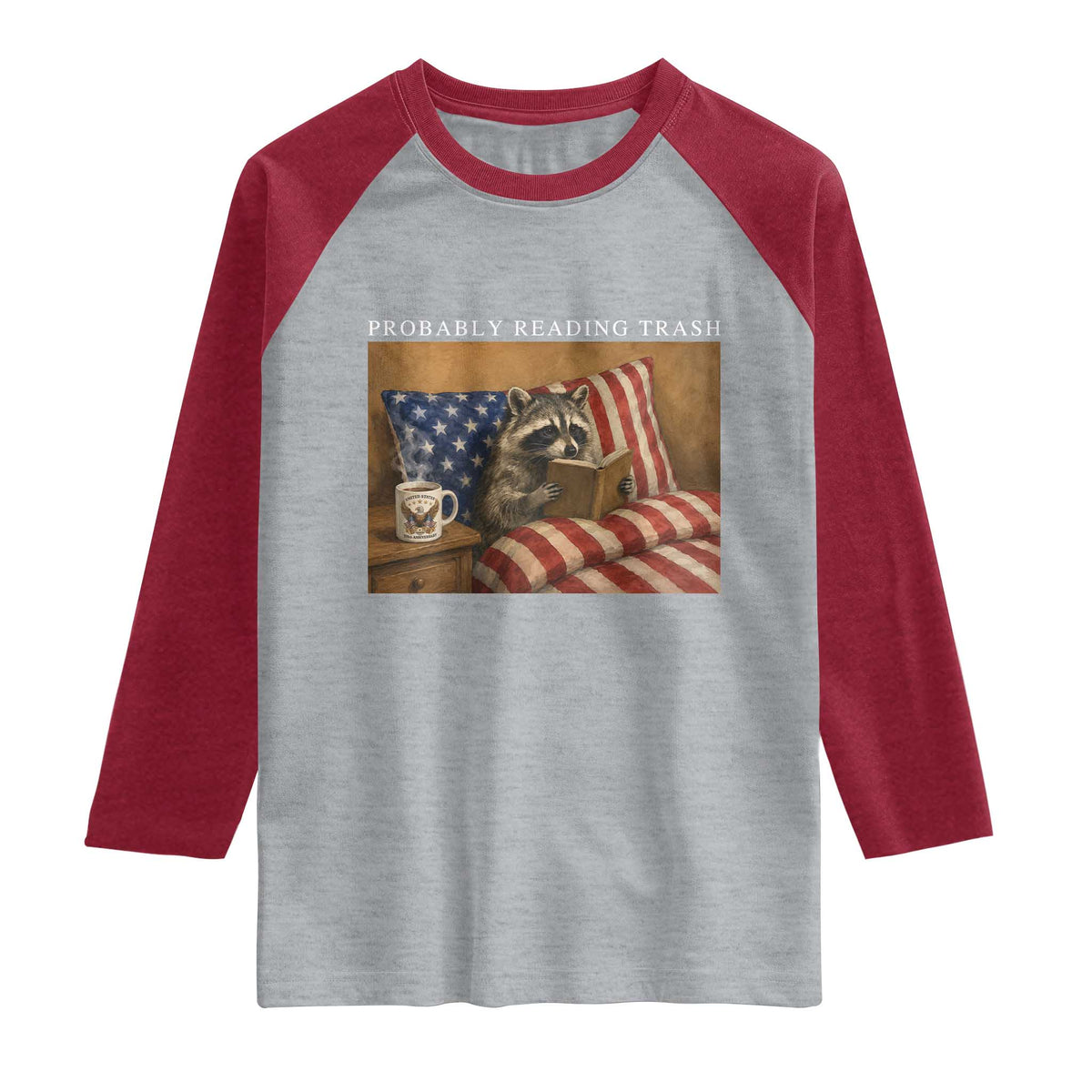 Probably Reading Trash Racoon Raglan Shirt Funny Racoon Book Lover 4th of July TS14 Heather Gray Heather Red Print Your Wear