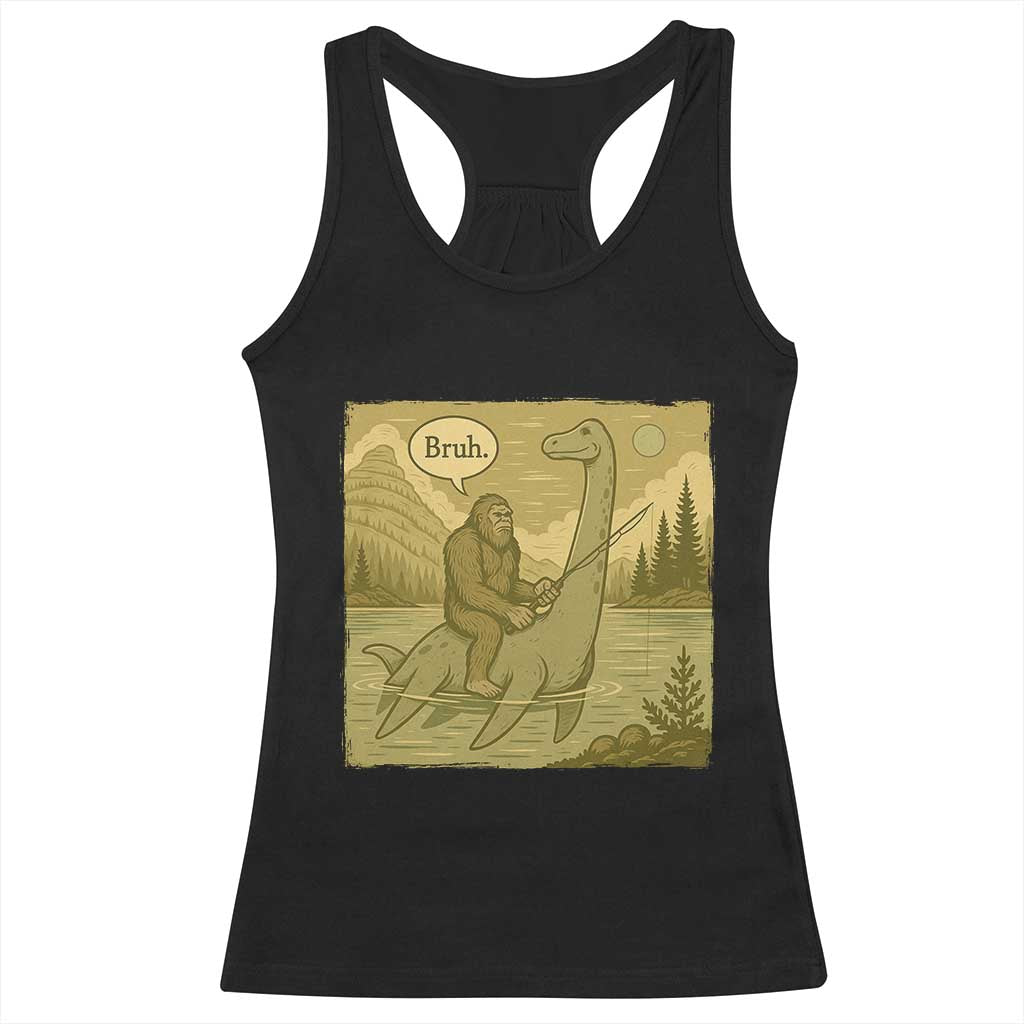 Funny Bigfoot Fishing Racerback Tank Top Sasquatch Loch Ness Monster Introvert Bruh TS14 Black Print Your Wear
