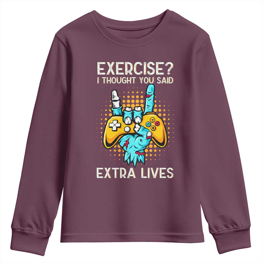 Funny Gamer Skeleton Hand Youth Sweatshirt Exercise I Thought You Said Extra Lives TS14 Maroon Print Your Wear