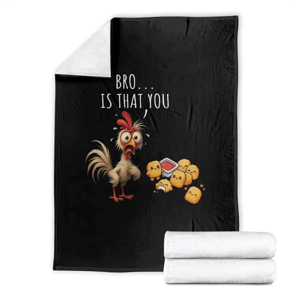 Funny Chicken Throw Blanket Is That You Bro TS14 Black Print Your Wear