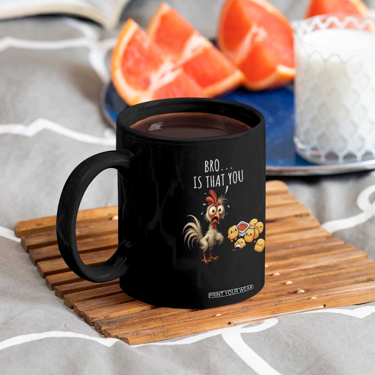 Funny Chicken Coffee Mug Is That You Bro TS14 Print Your Wear