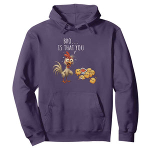 Funny Chicken Hoodie Is That You Bro TS14 Purple Print Your Wear