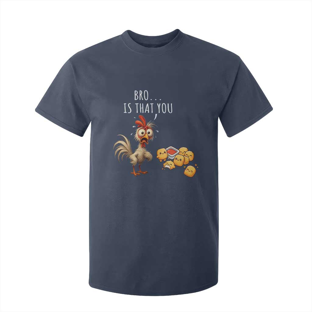 Funny Chicken T Shirt For Kid Is That You Bro TS14 Navy Print Your Wear