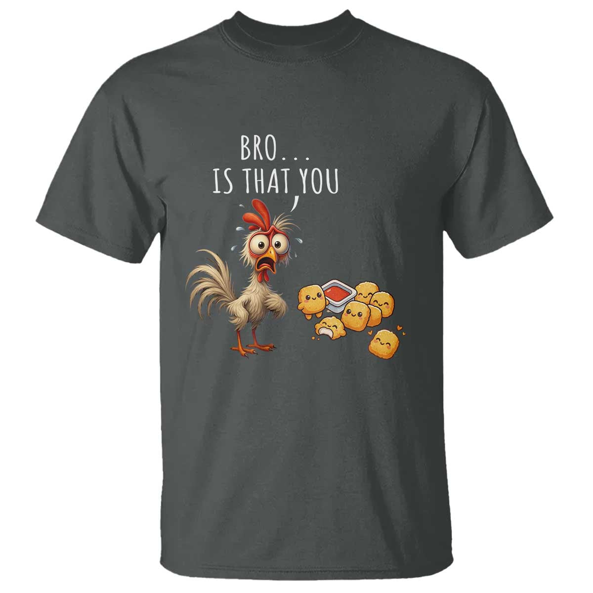 Funny Chicken T Shirt Is That You Bro TS14 Dark Heather Print Your Wear