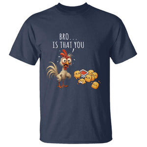 Funny Chicken T Shirt Is That You Bro TS14 Navy Print Your Wear