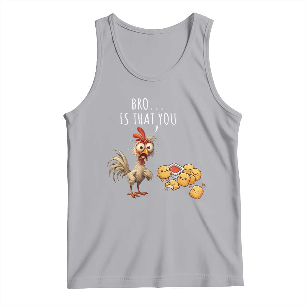 Funny Chicken Tank Top Is That You Bro TS14 Athletic Heather Print Your Wear