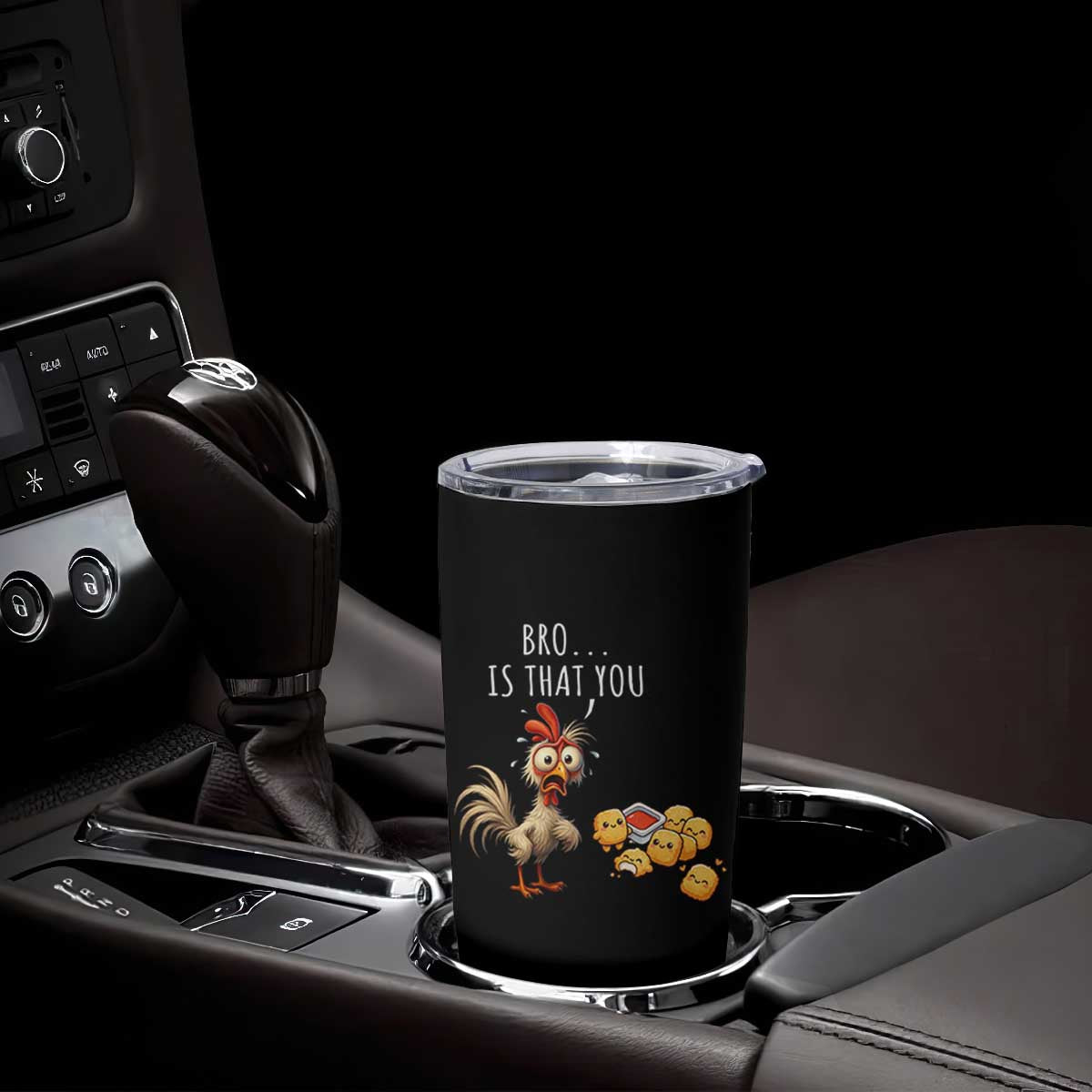 Funny Chicken Tumbler Cup Is That You Bro TS14 Print Your Wear