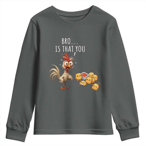 Funny Chicken Youth Sweatshirt Is That You Bro TS14 Dark Heather Print Your Wear