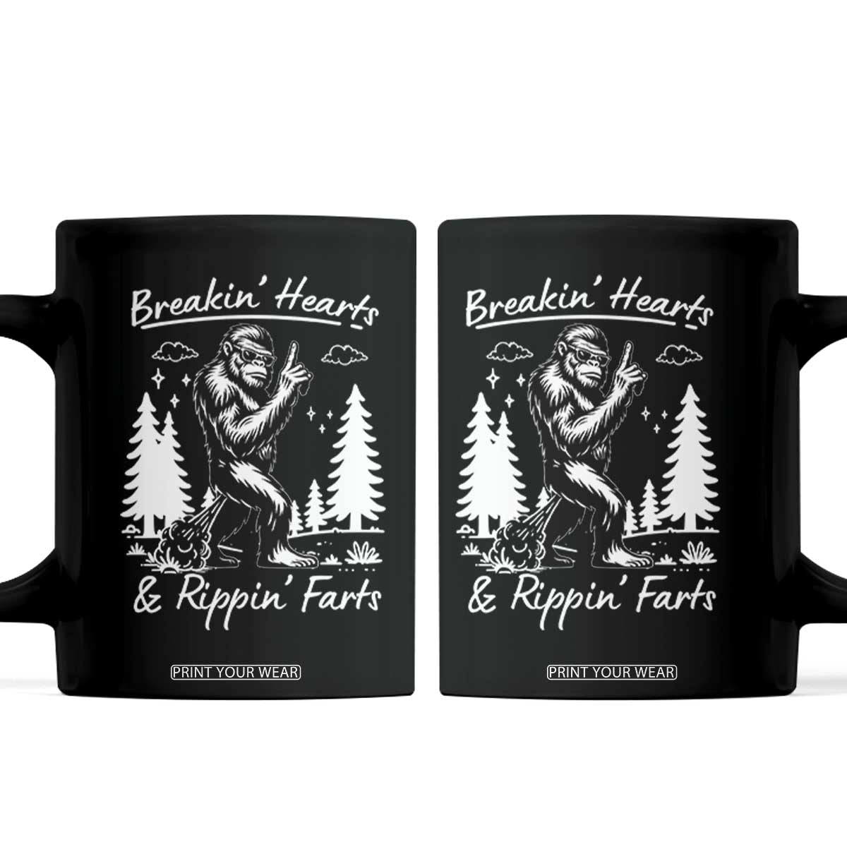 Funny Bigfoot Sasquatch Coffee Mug Breakin Hearts And Rippin Farts TS14 Black Print Your Wear