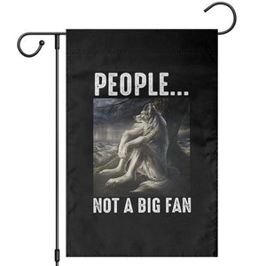 Funny Alpha Wolf Meme Garden Flag Sarcastic People Not A Big Fan TS14 Black Print Your Wear