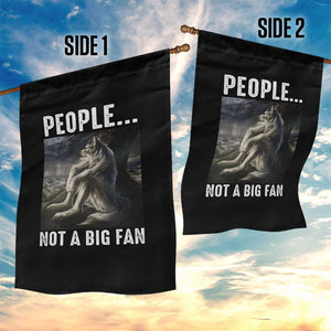 Funny Alpha Wolf Meme Garden Flag Sarcastic People Not A Big Fan TS14 Print Your Wear