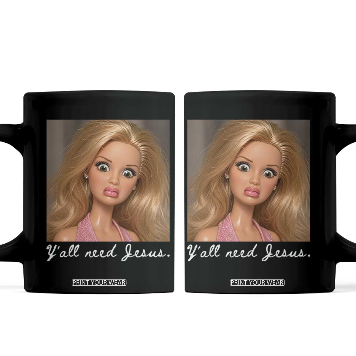 Y'all Need Jesus Coffee Mug Funny Girls Meme Saying Christian Humor TS14 Black Print Your Wear